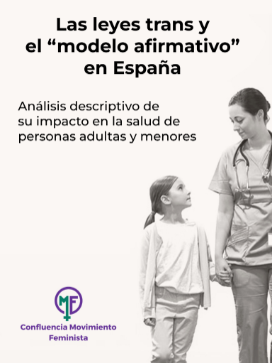 Las leyes trans y el «modelo afirmativo» en España. Análisis de su impacto en la salud de adultos y menores