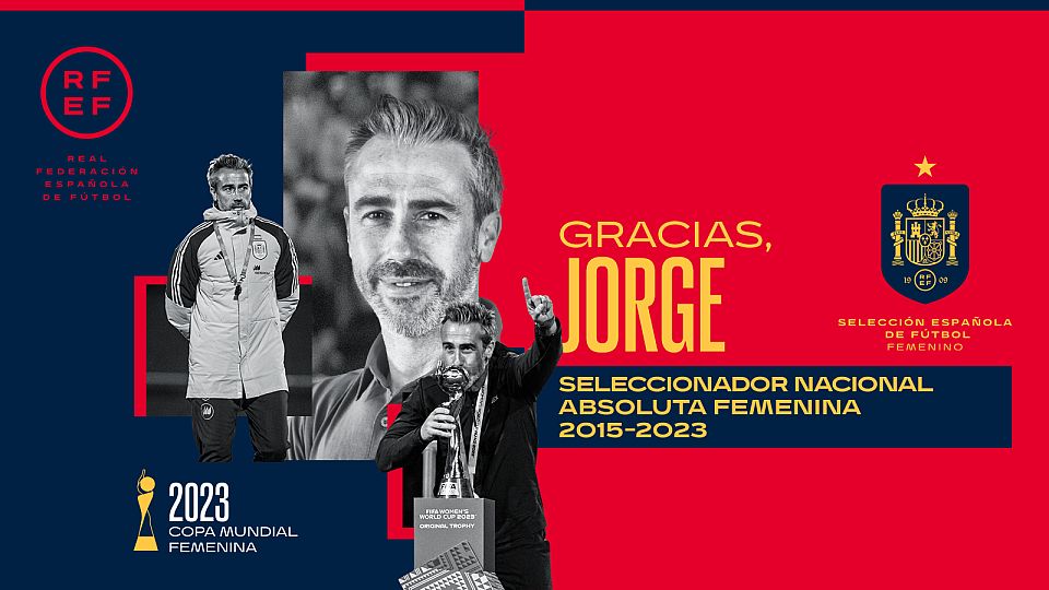 La RFEF destituye a Jorge Vilda como seleccionador nacional