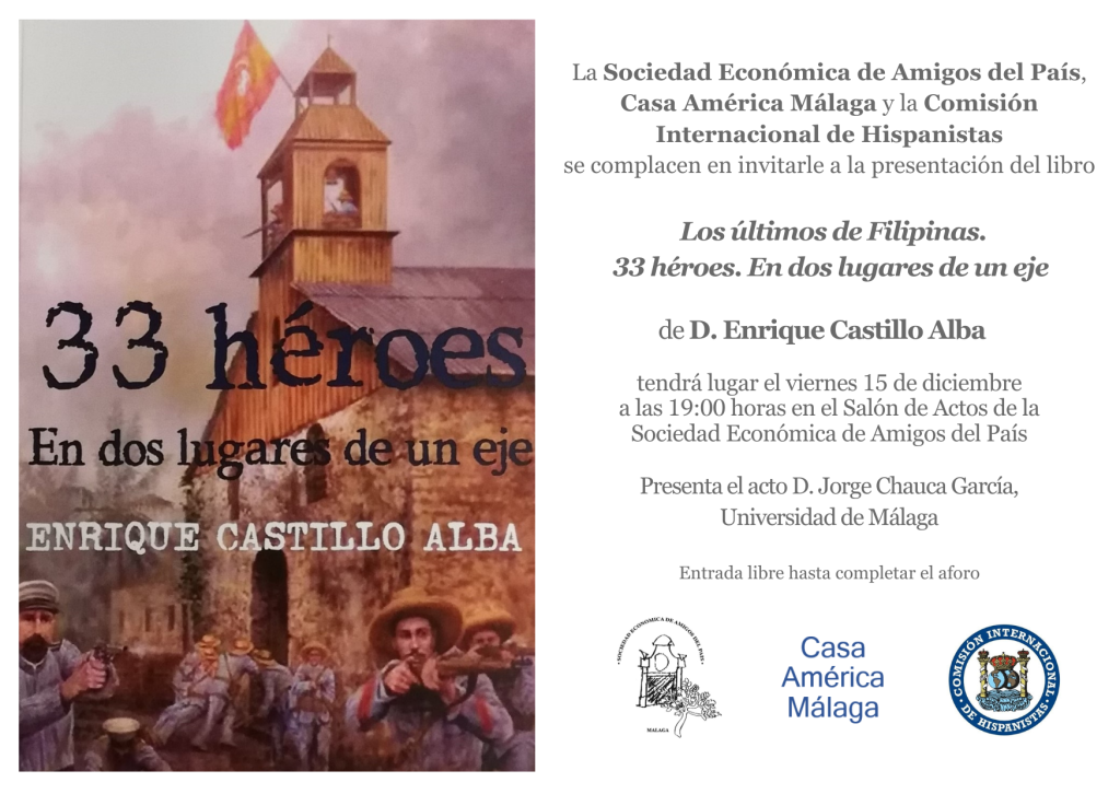 Los últimos de Filipinas.33 héroes. En dos lugares de un eje, de D. Enrique Castillo Alba.