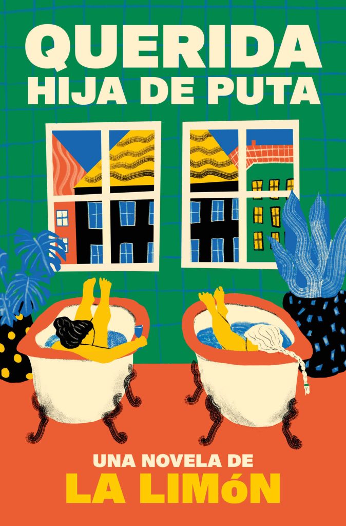 Querida hija de puta, de La Limón. Crónica de una herida sin costra: cuando la rabia escribe poesía