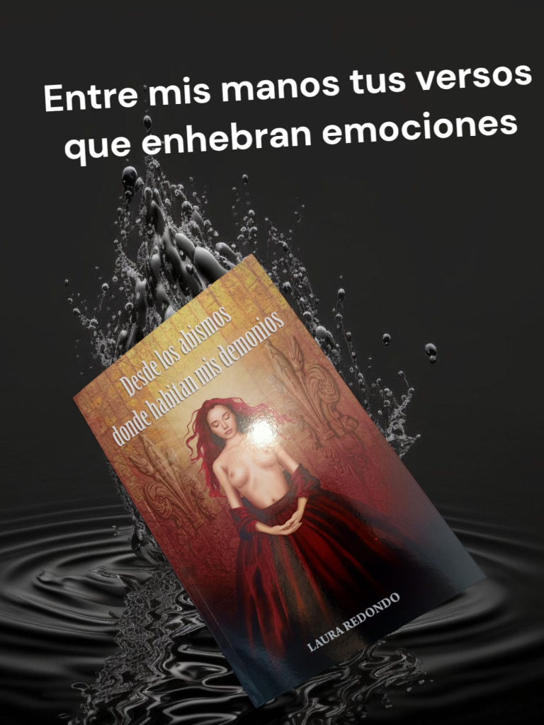 Desde los abismos donde habitan mis demonios de Laura Redondo por María José Luque Fernández