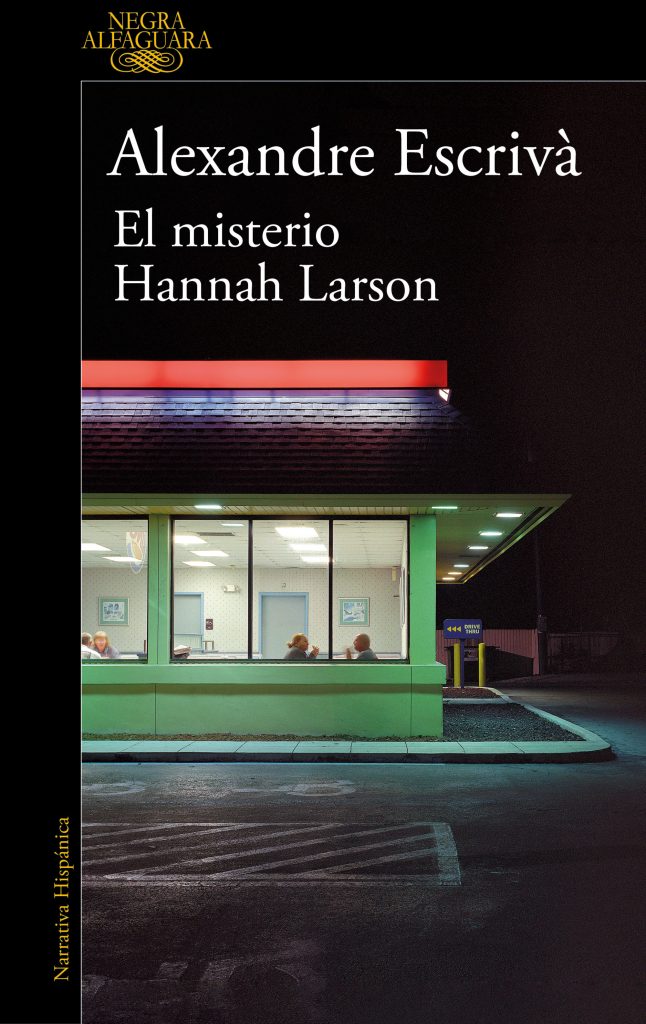 «El misterio Hannah Larson» un thriller de Alexandre Escrivà