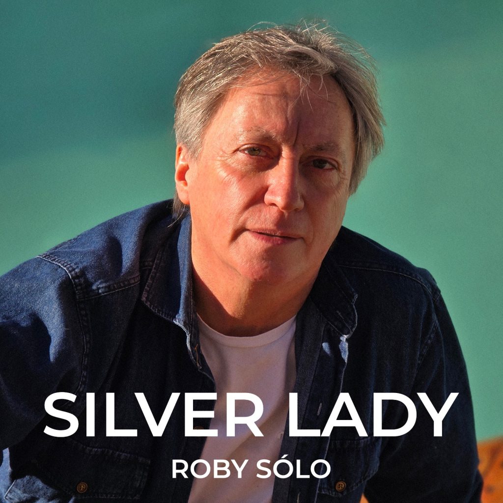 Roby Sólo reinterpreta el clásico “Silver Lady” con un estilo fresco y emotivo